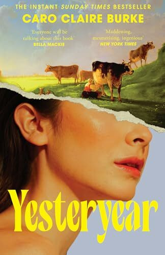 Yesteryear: The Sunday Times Number One Bestseller – ‘Everyone will be talking about it’ Bella Mackie