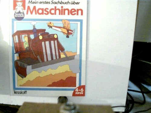 Mein erstes Sachbuch über Maschinen
