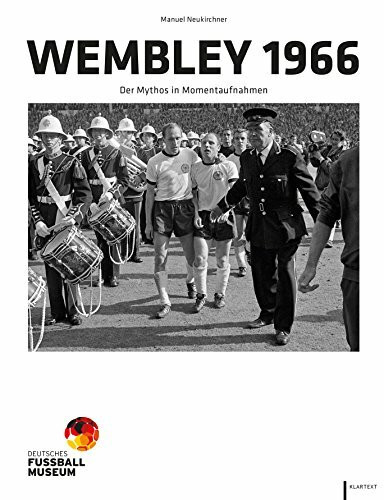 Wembley 1966: Der Mythos in Momentaufnahmen