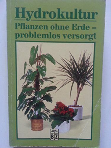 Hydrokultur - Pflanzen ohne Erde problemlos versorgen