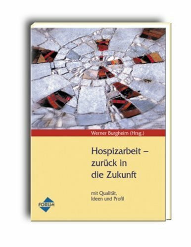 Hospizarbeit - zurück in die Zukunft