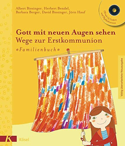 Gott mit neuen Augen sehen. Wege zur Erstkommunion - Familienbuch: CD mit 13 Liedern und Playbackversion