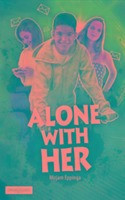 Alone with Her