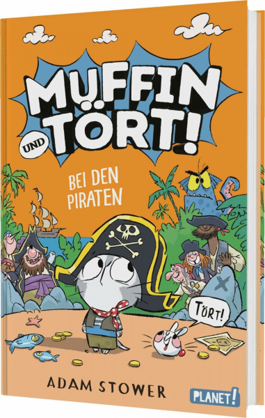 Muffin und Tört! 3: Bei den Piraten: Lustige Abenteuergeschichte mit wenig Text und vielen Bildern – ideal für Leseanfänger (3)
