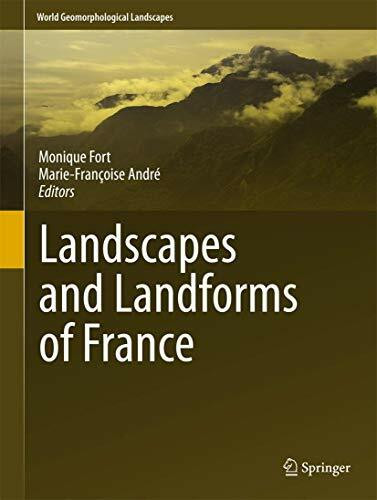 Landscapes and Landforms of France (World Geomorphological Landscapes)