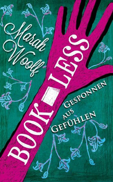 BookLess.Gesponnen aus Gefühlen (BookLessSaga)