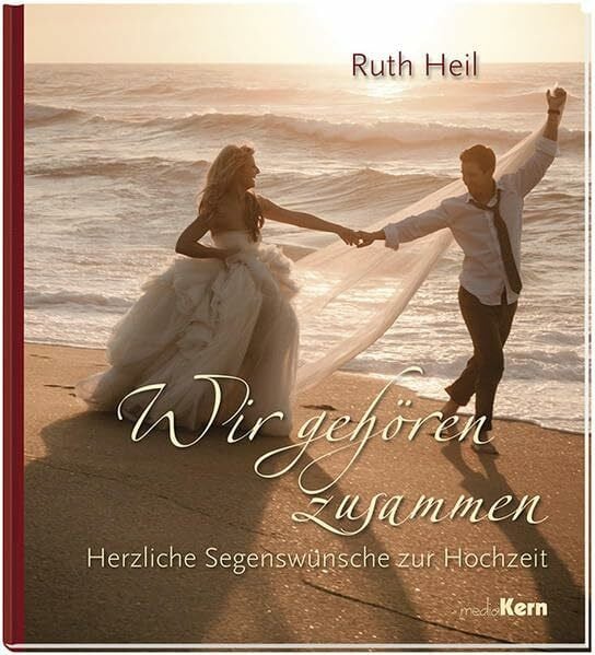 Wir gehören zusammen: Herzliche Segenswünsche zur Hochzeit