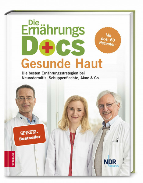 Die Ernährungs-Docs – Gesunde Haut: Die besten Ernährungsstrategien bei Neurodermitis, Schuppenflechte, Rosazea, Akne & Co. Mit über 60 Rezepten | SPIEGEL-Bestseller
