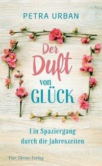Der Duft von Glück