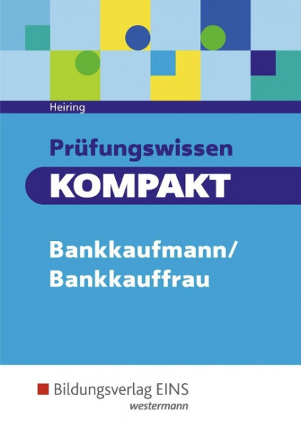 Prüfungswissen kompakt. Bankkaufmann/Bankkauffrau. Schülerband