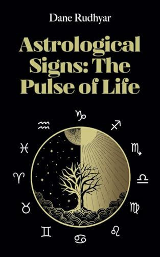 Astrological Signs: The Pulse of Life