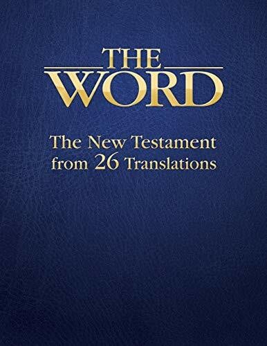The Word: The New Testament from 26 Translations
