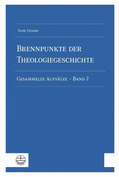 Brennpunkte der Theologiegeschichte