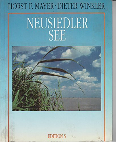 Neusiedler See. Geschichte der österreichischen Binnenschiffahrt