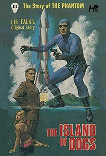 The Phantom The Complete Avon Volume 13 The Island of Dogs (PHANTOM COMP AVON NOVELS)