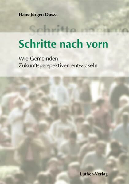 Schritte nach vorn: Wie Gemeinden Zukunftsperspektiven entwickeln