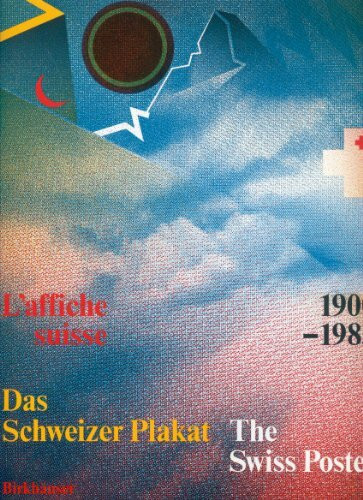 Das Schweizer Plakat 1900-1983 /The Swiss Poster /L'affiche suisse