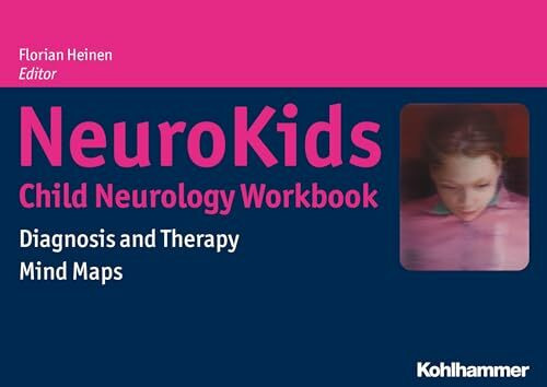 NeuroKids - Child Neurology Workbook: Diagnosis and Therapy - Mind Maps