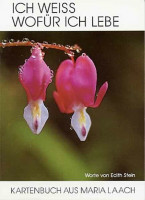 Ich weiss wofür ich lebe (Kartenbuch aus Maria Laach) Ich weiss wofür ich lebe (Kartenbuch aus Maria Laach)