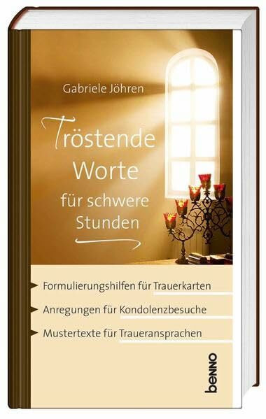 Tröstende Worte für schwere Stunden: Formulierungshilfen, Anregungen, Mustertexte