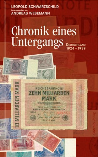 Chronik eines Untergangs: Deutschland 1924-1939