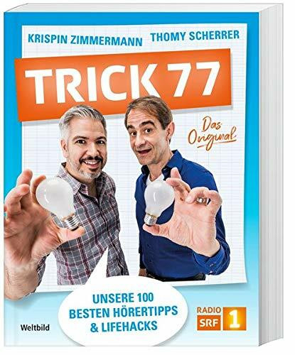 Trick 77: Unsere 100 besten Hörertipps & Lifehacks