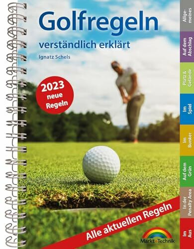 Golfregeln verständlich erklärt: Alle aktuellen Regeln. komplett in Farbe. Perfekt für die Golftasche