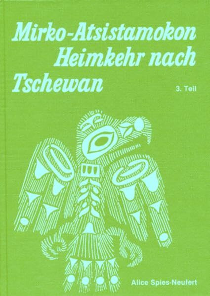 Mirko Atsistamokon: Heimkehr nach Tschewan