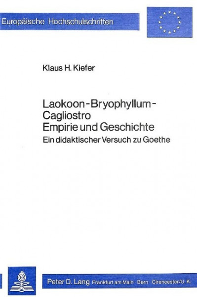 Laokoon-Bryophyllum-Cagliostro. Empirie und Geschichte