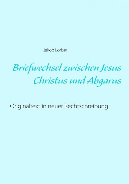 Briefwechsel zwischen Jesus Christus und Abgarus