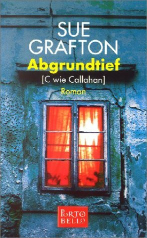 Abgrundtief: C wie Callahan. Roman