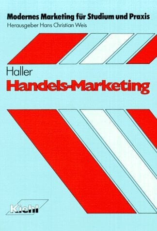Handels-Marketing (Modernes Marketing für Studium und Praxis)