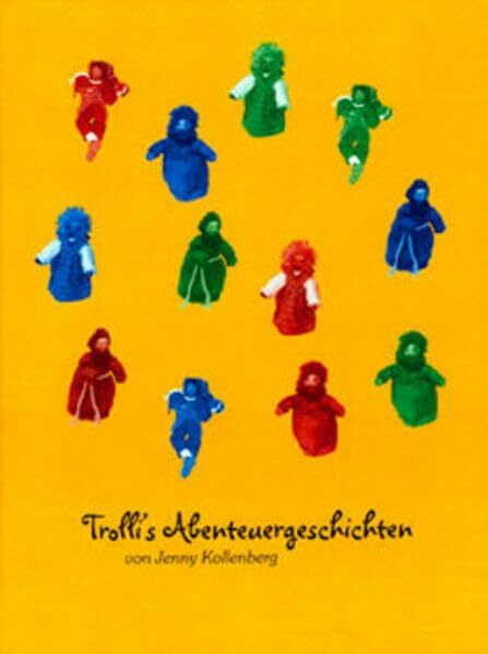 Trolli's Abenteuergeschichten: Weitere Geschichten aus dem Bergischen Land