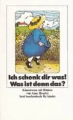 Ich schenk dir was. Was ist denn das? Kinderverse mit Bildung.