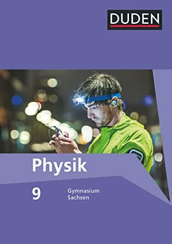 Duden Physik - Gymnasium Sachsen - 9. Schuljahr: Schulbuch