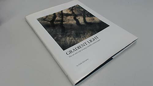 Gradient Light: Art and Craft of Using Variable Contrast Paper (Photography S.)