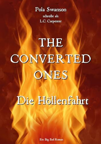 Die Höllenfahrt: The Converted Ones