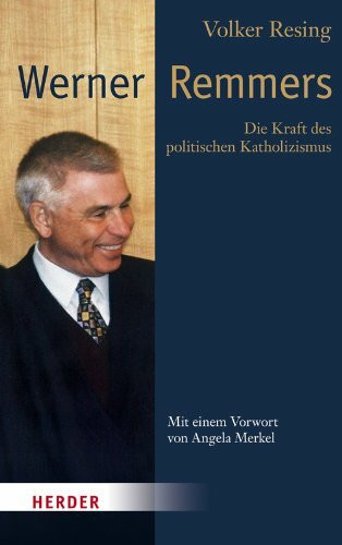 Werner Remmers: Die Kraft des politischen Katholizismus