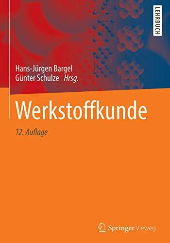 Werkstoffkunde (Springer-Lehrbuch)