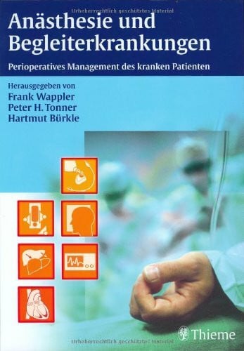 Anästhesie und Begleiterkrankungen: Perioperatives Management des kranken Patienten