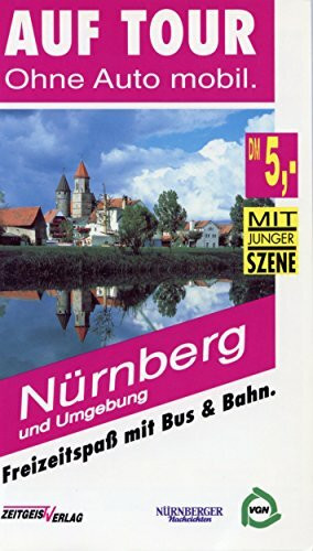 Auf Tour: Nürnberg und Umgebung