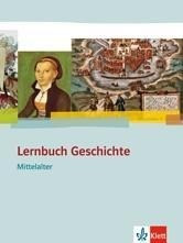 Lernbuch Geschichte. Mittelalter. Schülerbuch mit CD-ROM