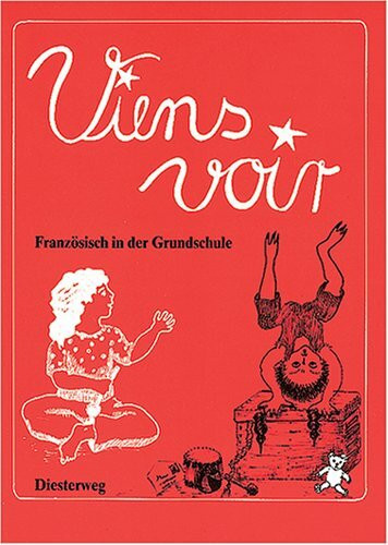 Viens voir, Schülerarbeitsbuch: Lerne die Sprache des Nachbarn. Französisch im 1. und 2. Lernjahr / Schülerarbeitsbuch (Viens voir: Lerne die Sprache des Nachbarn. Französisch im 1. und 2. Lernjahr)