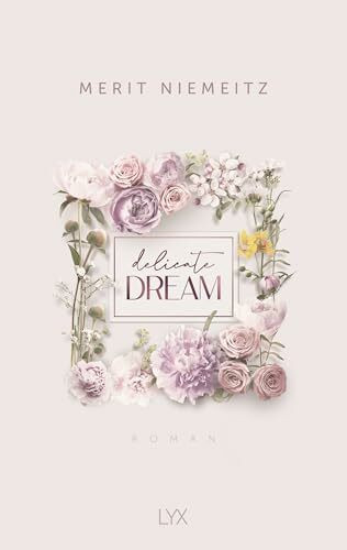Delicate Dream (Evergreen Empire, Band 1)