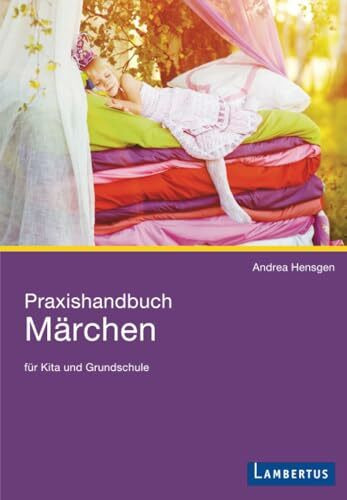Praxishandbuch Märchen: für Kita und Grundschule