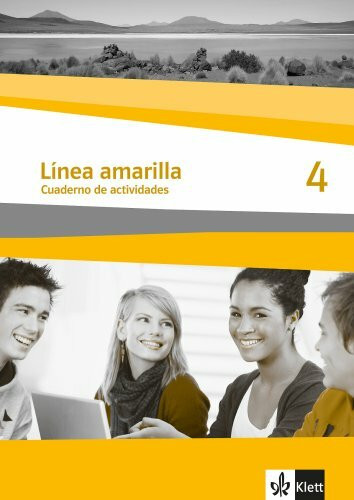 Línea amarilla 4: Cuaderno de actividades mit Audio-CD 4. Lernjahr (Línea amarilla. Ausgabe 2. Fremdsprache ab 2006)