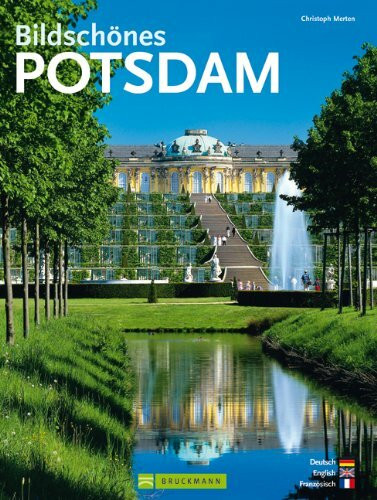 Bildschönes Potsdam mit Brandenburg: Deutsch-Englisch-Französisch
