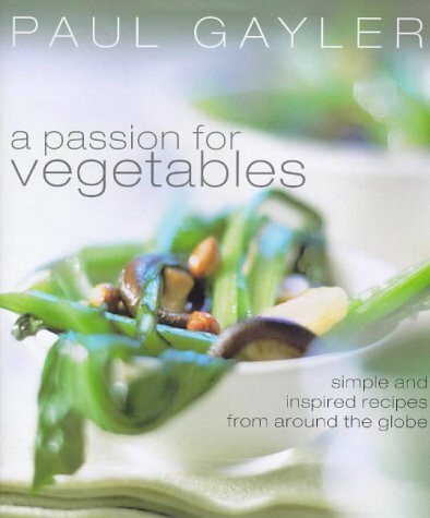 A Passion for Vegetables