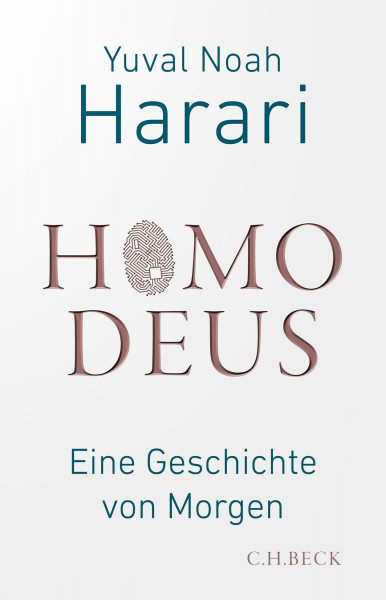 Homo Deus: Eine Geschichte von Morgen (Beck Paperback)