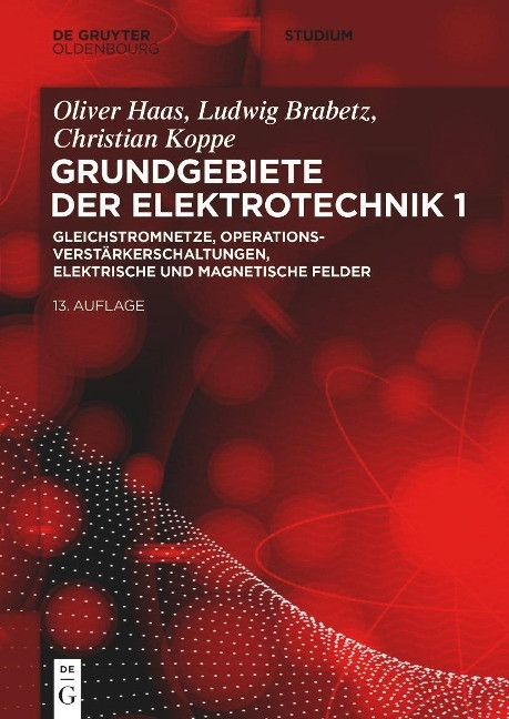 Gleichstromnetze, Operationsverst�rkerschaltungen, elektrische und magnetische Felder